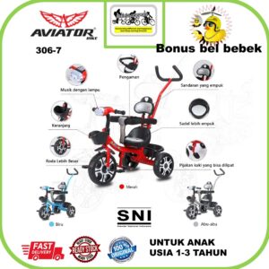 Sepeda Anak RODA TIGA AVIATOR 306-7 sepeda stroller fitur MUSIK - bangku dengan bangku senderan / sabuk pengaman / tongkat setir FREE BEL BEBEK